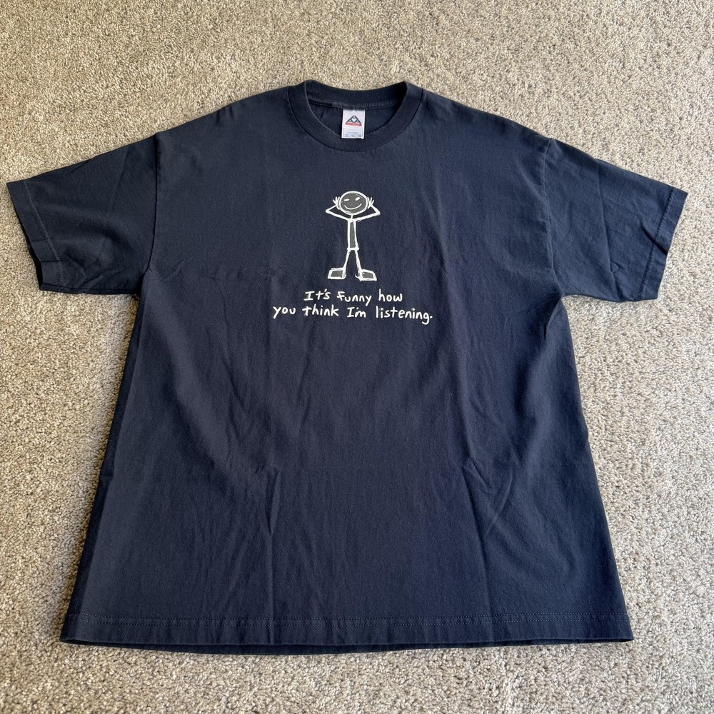Y2K Alstyle Shirt Mens XL Black You Think I'm Listening Tee T-Shirt Humor